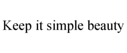KEEP IT SIMPLE BEAUTY trademark