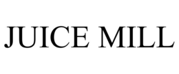 JUICE MILL trademark