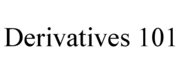 DERIVATIVES 101 trademark