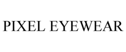 PIXEL EYEWEAR trademark