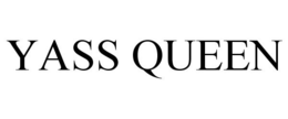 YASS QUEEN trademark