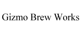 GIZMO BREW WORKS trademark