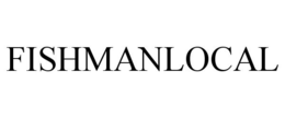 FISHMANLOCAL trademark