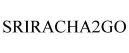SRIRACHA2GO trademark