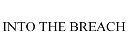 INTO THE BREACH trademark