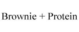 BROWNIE + PROTEIN trademark
