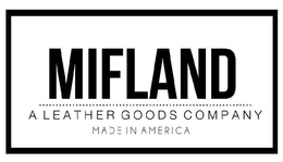 MIFLAND A LEATHER GOODS COMPANY MADE INAMERICA trademark