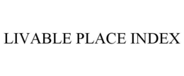 LIVABLE PLACE INDEX trademark