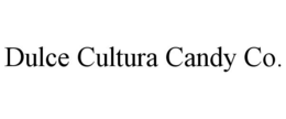 DULCE CULTURA CANDY CO. trademark