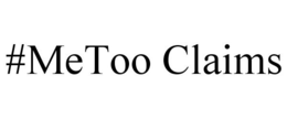 #METOO CLAIMS trademark