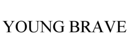 YOUNG BRAVE trademark