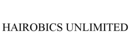HAIROBICS UNLIMITED trademark