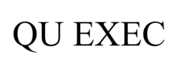 QU EXEC trademark