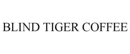 BLIND TIGER COFFEE trademark