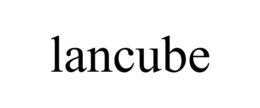 LANCUBE trademark