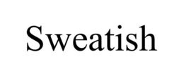 SWEATISH trademark