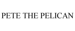 PETE THE PELICAN trademark