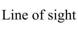 LINE OF SIGHT trademark