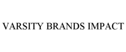 VARSITY BRANDS IMPACT trademark