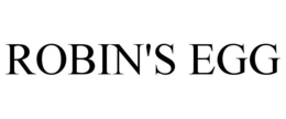 ROBIN'S EGG trademark