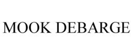 MOOK DEBARGE trademark