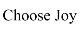CHOOSE JOY trademark
