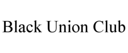 BLACK UNION CLUB trademark