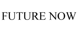 FUTURE NOW trademark