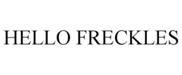 HELLO FRECKLES trademark
