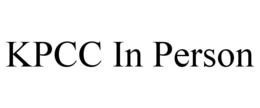 KPCC IN PERSON trademark