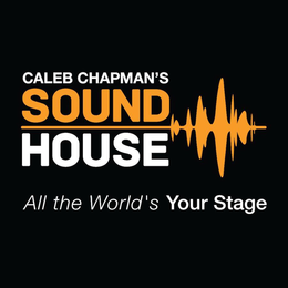 CALEB CHAPMAN'S SOUNDHOUSE ALL THE WORLD'S YOUR STAGE trademark