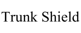 TRUNK SHIELD trademark