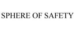 SPHERE OF SAFETY trademark
