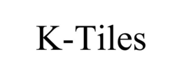 K-TILES trademark