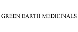 GREEN EARTH MEDICINALS trademark