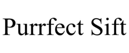 PURRFECT SIFT trademark