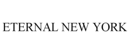 ETERNAL NEW YORK trademark