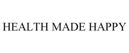 HEALTH MADE HAPPY trademark