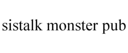 SISTALK MONSTER PUB trademark