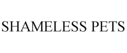 SHAMELESS PETS trademark