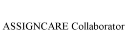 ASSIGNCARE COLLABORATOR trademark