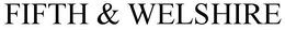 FIFTH & WELSHIRE trademark