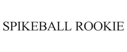 SPIKEBALL ROOKIE trademark