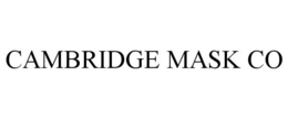CAMBRIDGE MASK CO trademark