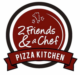 2 FRIENDS & A CHEF PIZZA KITCHEN trademark