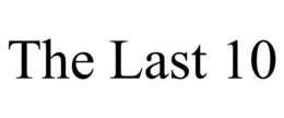 THE LAST 10 trademark