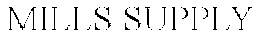 MILLS SUPPLY trademark