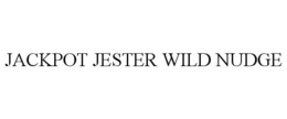 JACKPOT JESTER WILD NUDGE trademark
