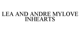 LEA AND ANDRE MYLOVE INHEARTS trademark