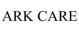 ARK CARE trademark